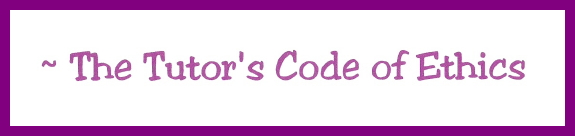 Click here to read The Tutor's Code of Ethics